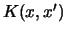 $K(x,x^\prime )$
