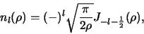 \begin{displaymath}
n_l(\rho )=(-)^l \sqrt{\pi \over 2 \rho} J_{-l-{1 \over 2}} (\rho ) ,
\end{displaymath}