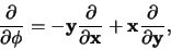 \begin{displaymath}
{\bf {\partial \over \partial \phi} = -y{\partial \over \partial x} +
x{\partial \over \partial y}},
\end{displaymath}