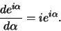\begin{displaymath}
{d e^{i\alpha} \over d\alpha} = ie^{i\alpha} .
\end{displaymath}