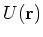 $U({\bf r})$