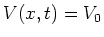 $V(x,t) = V_0$