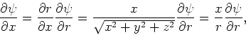\begin{displaymath}
{\partial \psi \over \partial x} = {\partial r \over \partia...
...ver \partial r} = {x \over r}{\partial \psi \over \partial r},
\end{displaymath}