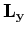 ${\bf L_y}$