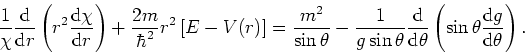\begin{displaymath}
{1 \over \chi} {{\rm d} \over {\rm d} r} \left(
r^2 {{\rm d}...
...\left( \sin{\theta} {{\rm d} g \over
{\rm d} \theta} \right) .
\end{displaymath}