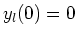 $y_l(0) = 0$